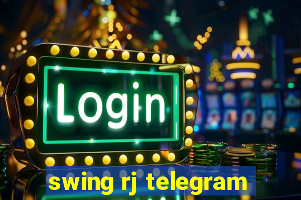 swing rj telegram